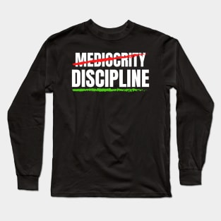 Discipline Long Sleeve T-Shirt